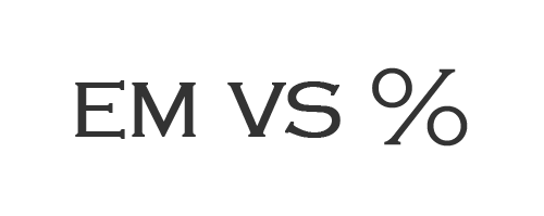 em vs percent